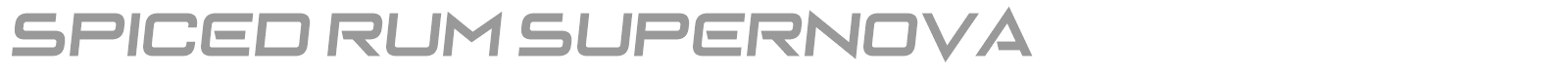 Spiced Rum Supernova font preview